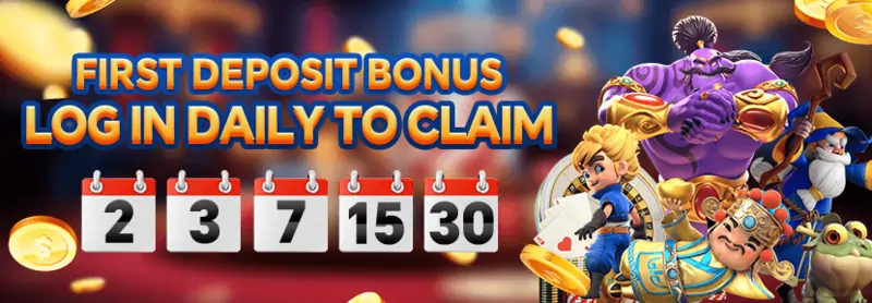 first deposit bonus-login daily to claim!