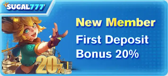 new member first deposit up to 20%