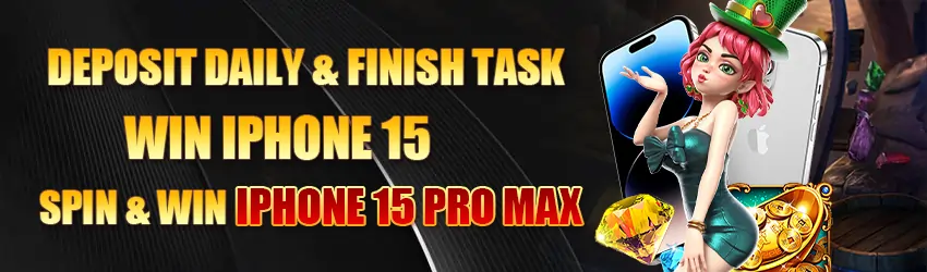 deposit daily & finish task-win iphone 15 pro max now!