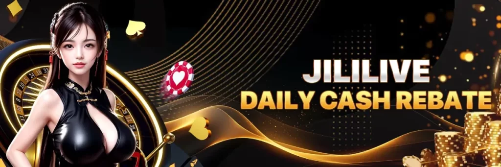 jililive app daily cash rebate