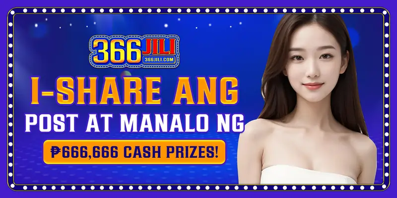 share post to win up to P666,666 cash prizes at 366jili ph!